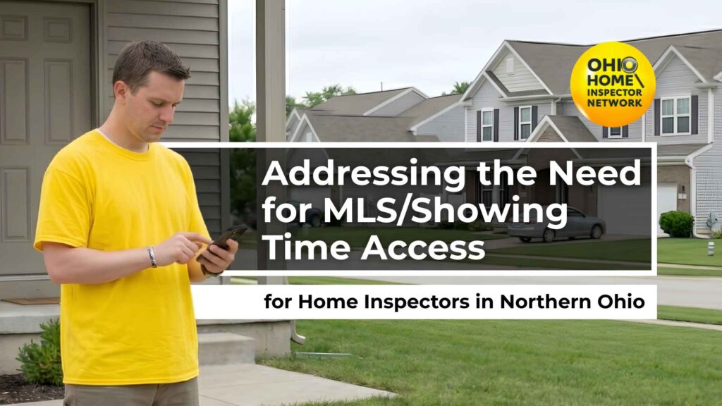 Addressing the Need for MLS Showing Time Access for Home Inspectors in Northern Ohio_Ohio Home Inspector Network.png